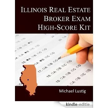 Illinois Real Estate Broker Exam High-Score Kit (English Edition) [Kindle-editie]
