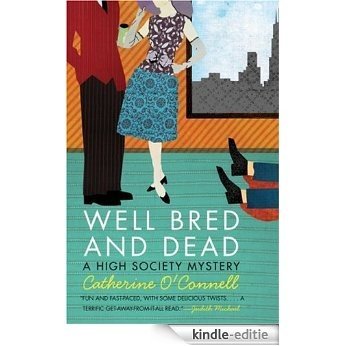 Well Bred and Dead (High Society Mystery Series) [Kindle-editie]