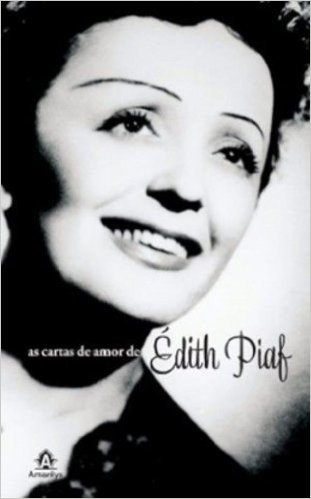 As Cartas de Amor de Édith Piaf