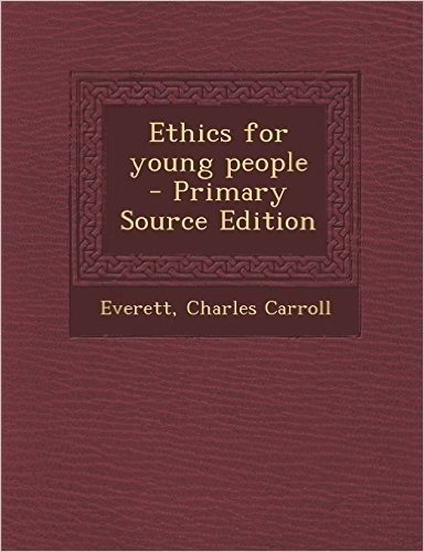 Ethics for Young People - Primary Source Edition
