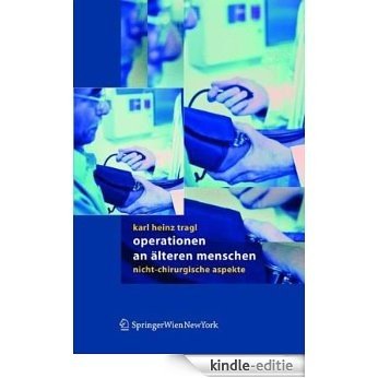 Operationen an älteren Menschen: Nicht-Chirurgische Aspekte [Kindle-editie] beoordelingen