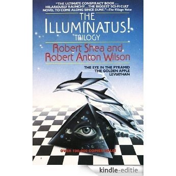 The Illuminatus! Trilogy: The Eye in the Pyramid, The Golden Apple, Leviathan [Kindle-editie] beoordelingen