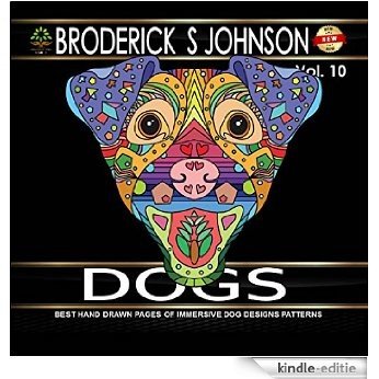 Dogs: Coloring Book for Adults and Dog Lovers: Best Hand Drawn Pages of Immersive and Easy To Color Dog Design Patterns (Adult Coloring Books - Art Therapy for The Mind 10) (English Edition) [Kindle-editie] beoordelingen