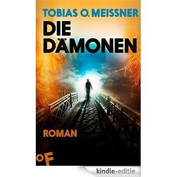 Die Dämonen: Roman (Die Dämonen 1) (German Edition) [Kindle-editie]