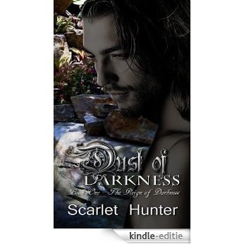 Dust of Darkness (The Reign of Darkness Book 1) (English Edition) [Kindle-editie]