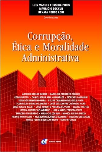 Corrupção, Ética e Moralidade Administrativa