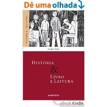 História & Livro e Leitura [eBook Kindle]
