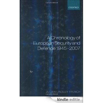 A Chronology of European Security and Defence 1945-2006 [Kindle-editie]
