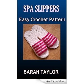 Spa Slippers - Easy Crochet Pattern (English Edition) [Kindle-editie]
