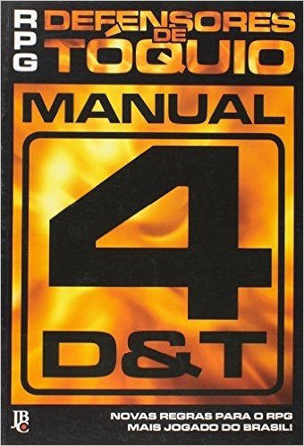 Manual 4 D&T. Defensores de Tóquio. RPG