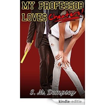 My Professor Loves Cheaters! (English Edition) [Kindle-editie]
