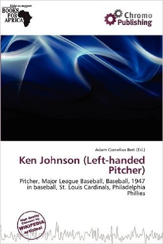 Ken Johnson (Left-Handed Pitcher)