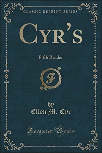Cyr's: Fifth Reader (Classic Reprint)