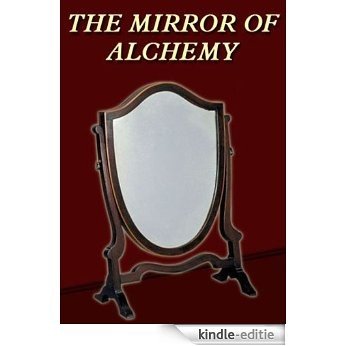 The Mirror of Alchemy (English Edition) [Kindle-editie]