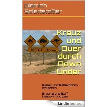 Kreuz und Quer durch Down Under (German Edition) [Kindle-editie]