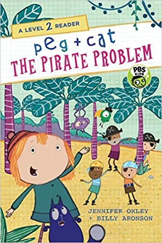 The Pirate Problem (Peg + Cat Level 2 Readers)