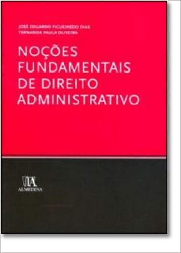 Noções Fundamentais De Direito Administrativo