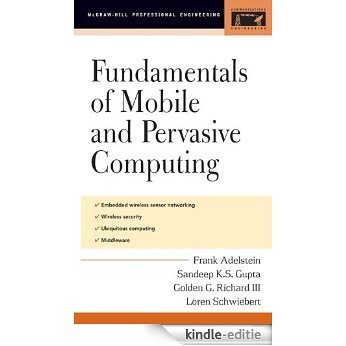 Fundamentals of Mobile and Pervasive Computing: Essentials of Movable Data (Telecom Engineering) [Kindle-editie]