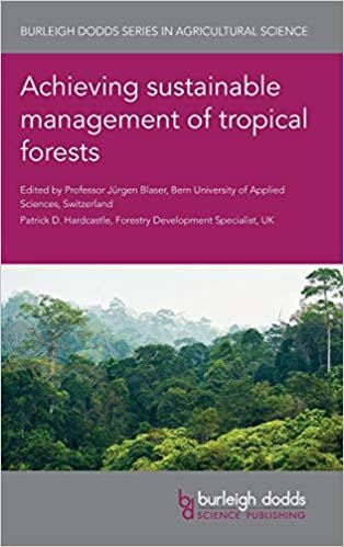 indir Achieving Sustainable Management of Tropical Forests (Burleigh Dodds Series in Agricultural Science)