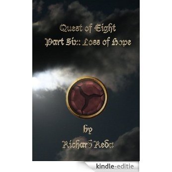 Quest of Eight part six: Loss of Hope (English Edition) [Kindle-editie]