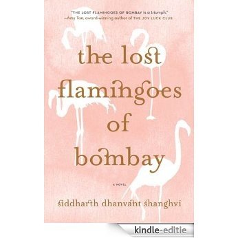 The Lost Flamingoes of Bombay [Kindle-editie]