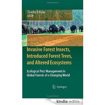 Invasive Forest Insects, Introduced Forest Trees, and Altered Ecosystems: Ecological Pest Management in Global Forests of a Changing World [Kindle-editie] beoordelingen