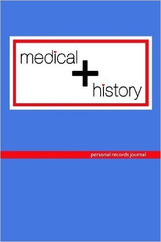 Medical History: Personal Records Journal