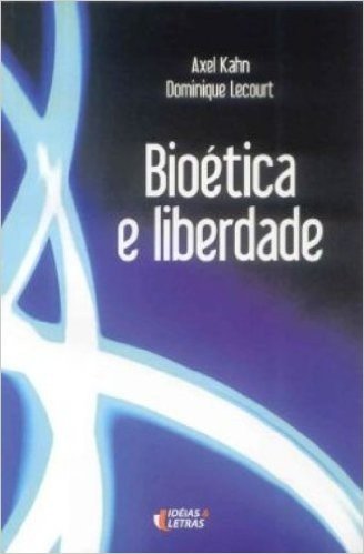 Bioética e Liberdade