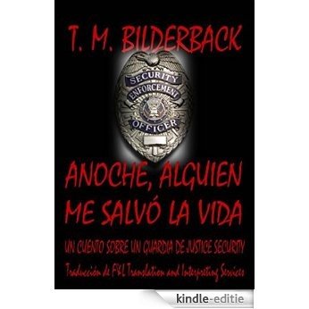 Anoche, Alguien Me Salvó La Vida (Spanish Edition) [Kindle-editie] beoordelingen