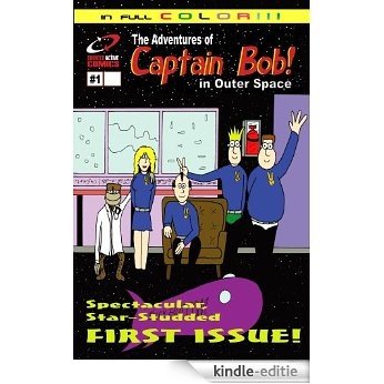 The Adventures of Captain Bob in Outer Space #1: Shakedown (English Edition) [Kindle-editie]