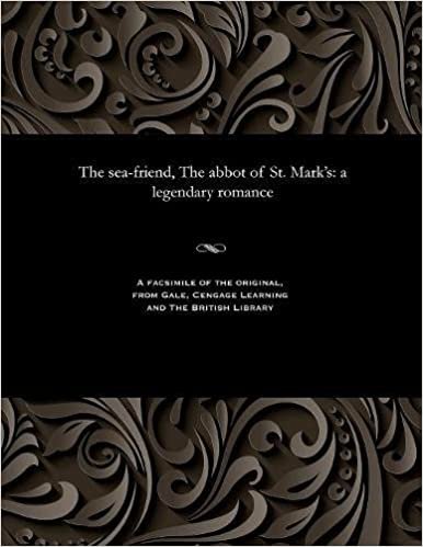 indir The sea-friend, The abbot of St. Mark&#39;s: a legendary romance