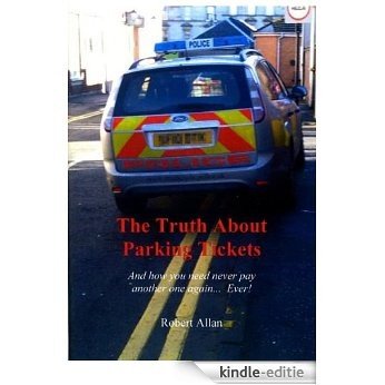 The Truth About Parking Tickets (English Edition) [Kindle-editie]