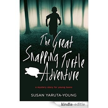 The Great Snapping Turtle Adventure: A Mystery Story for Young Teens (English Edition) [Kindle-editie] beoordelingen