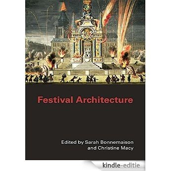 Festival Architecture (The Classical Tradition in Architecture) [Kindle-editie]