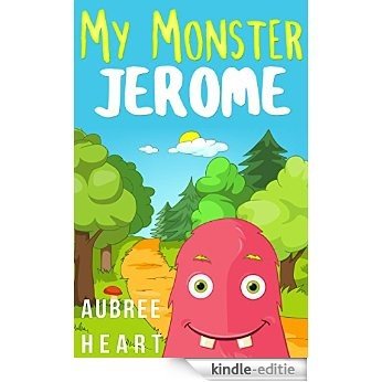 My Monster Jerome: Children's Illustrated Picture Book (English Edition) [Kindle-editie]