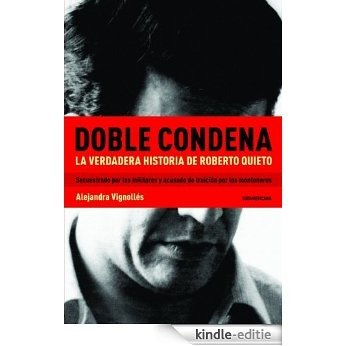 Doble condena: La verdadera historia de Roberto Quieto [Kindle-editie] beoordelingen