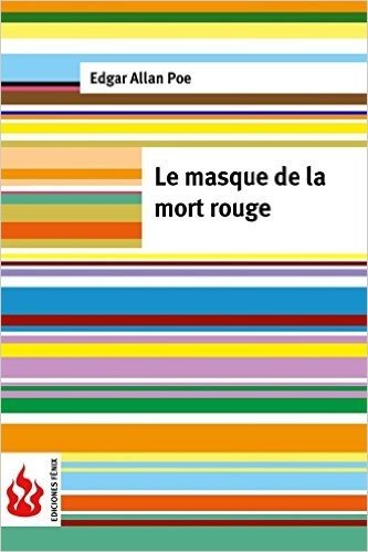 Le Masque de La Mort Rouge: (Low Cost). Edition Limitee