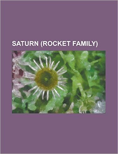 Saturn (Rocket Family): Atoll (Programming Language), Battleship (Rocketry), Jarvis (Rocket), Juno V, Project Highwater, Sa-500f, Saturn-Shutt