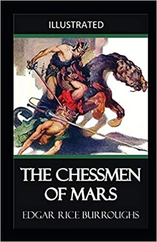 The Chessmen of Mars illustrated