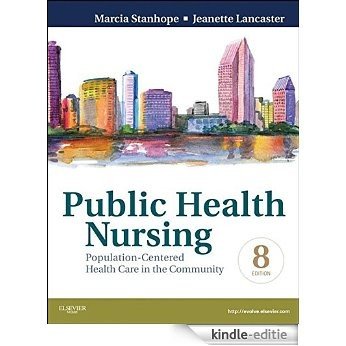 Public Health Nursing - Revised Reprint: Population-Centered Health Care in the Community [Print Replica] [Kindle-editie]