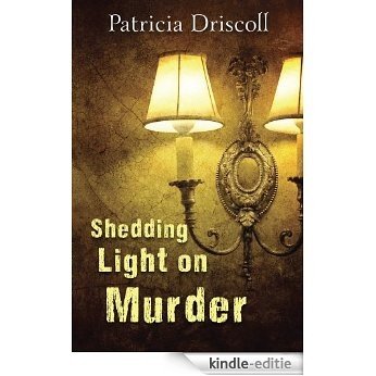 SHEDDING LIGHT ON MURDER: A Grace Tolliver Cape Cod Mystery (English Edition) [Kindle-editie]