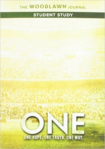 One: The Woodlawn Study Student Journal: One Hope, One Truth, One Way.