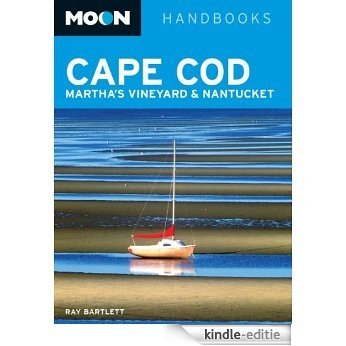 Moon Cape Cod, Martha's Vineyard & Nantucket (Moon Handbooks) [Kindle-editie]