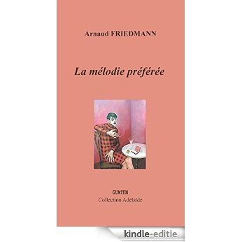 La mélodie préférée (Adélaïde) [Kindle-editie] beoordelingen