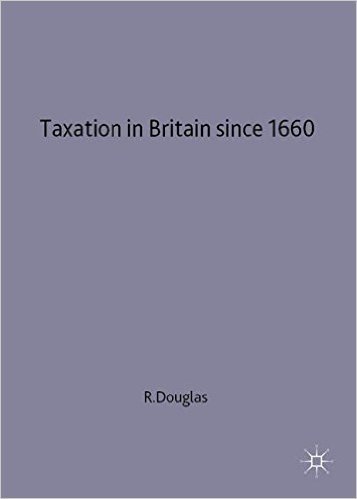 Taxation in Britain Since 1660