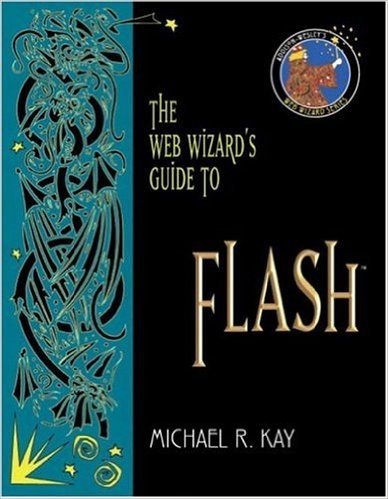 The Web Wizard's Guide to Flash