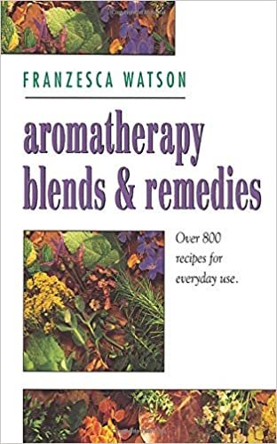AROMATHERAPY, BLENDS AND REMEDIES (Thorsons Aromatherapy Series)