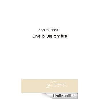 Une Pilule amère (FICTION) [Kindle-editie] beoordelingen