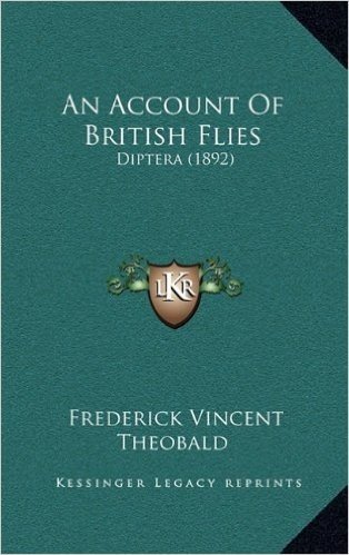 An Account of British Flies: Diptera (1892)