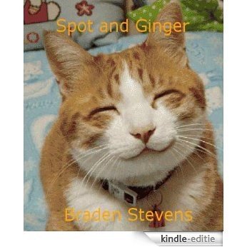 Spot and Ginger (English Edition) [Kindle-editie]